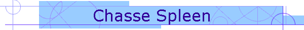 Chasse Spleen