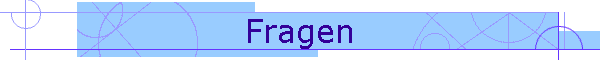 Fragen