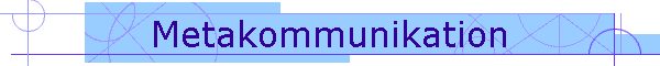Metakommunikation