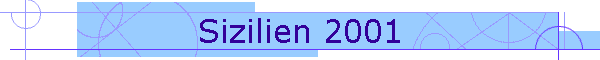 Sizilien 2001