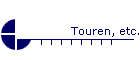 Touren, etc.